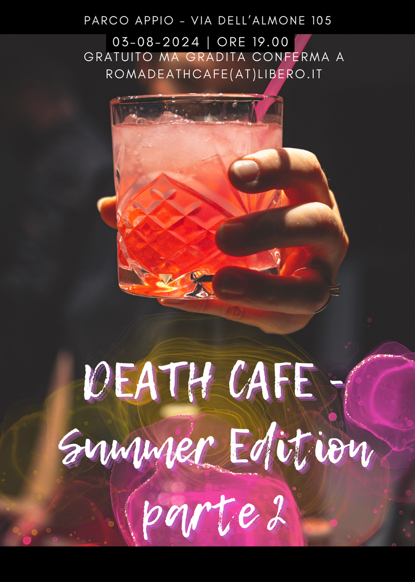 Roma Death Cafe - Summer Edition Part 2