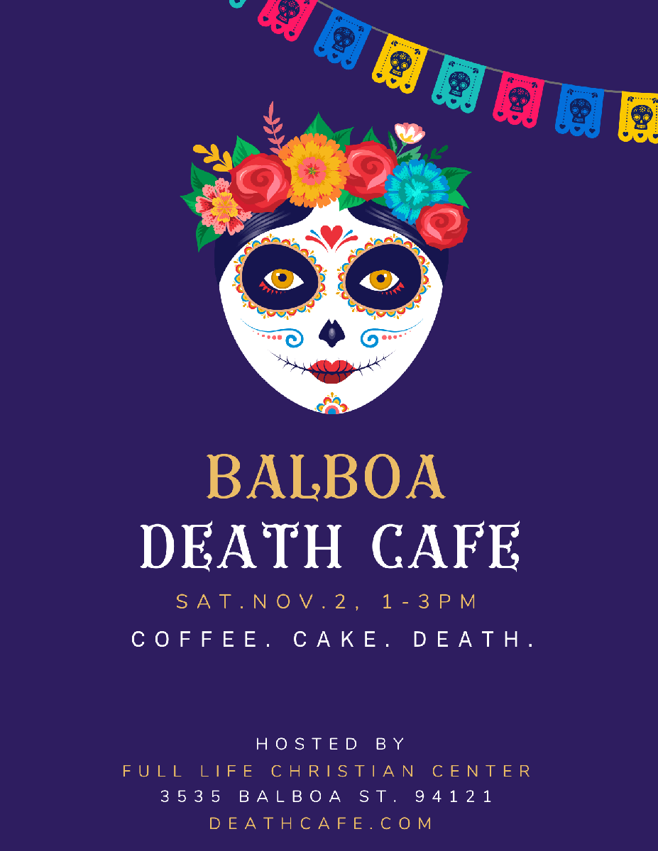 Balboa Death Cafe San Fransisco, CA