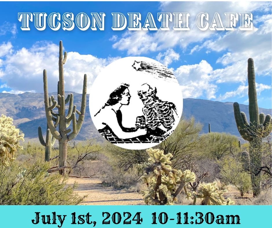 Tucson Online Death Cafe Arizona, Yukon Time