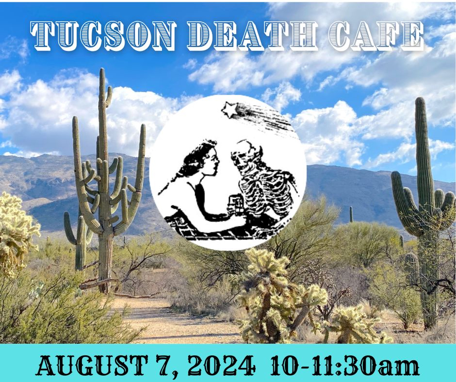 Tucson Online Death Cafe Arizona, Yukon Time