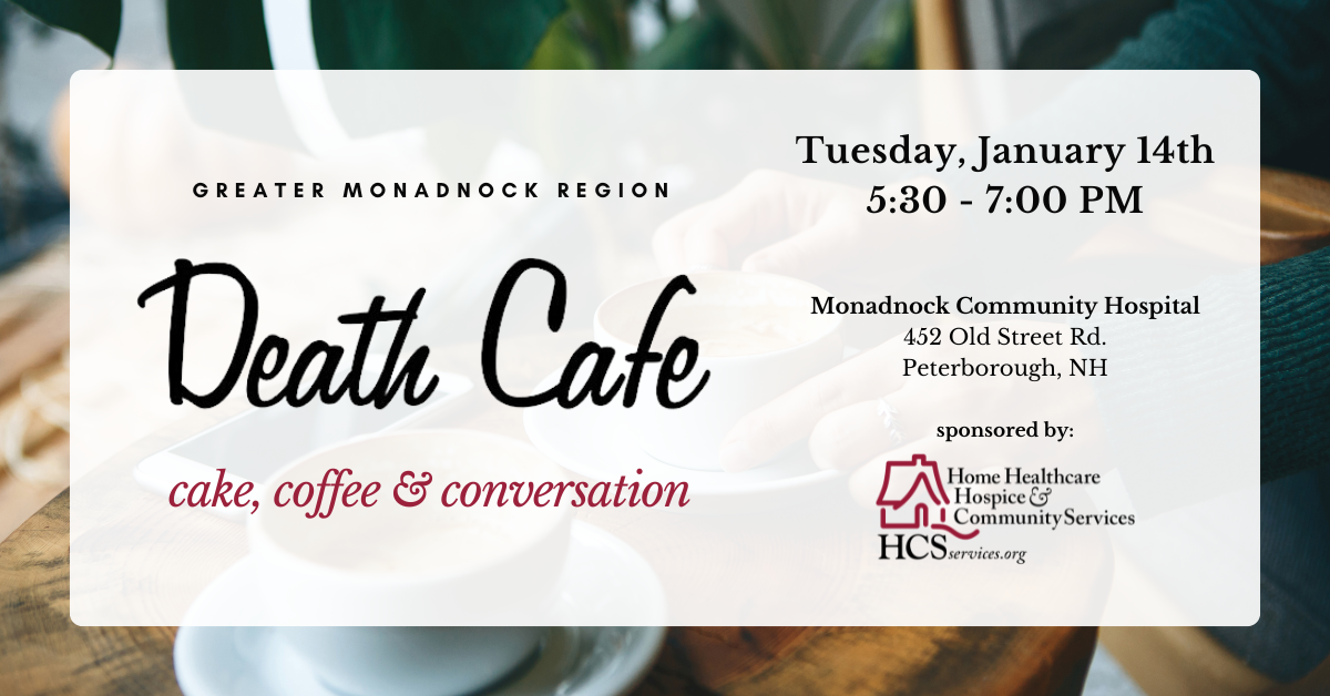 Greater Monadnock Region Death Cafe @ HCS