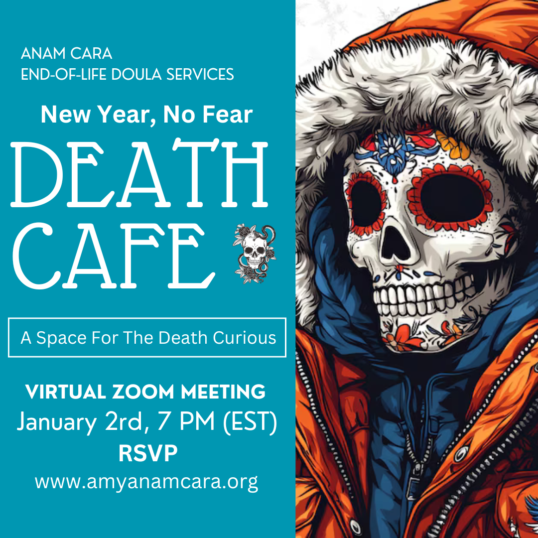 Anam Cara Virtual New Year Death Cafe EST