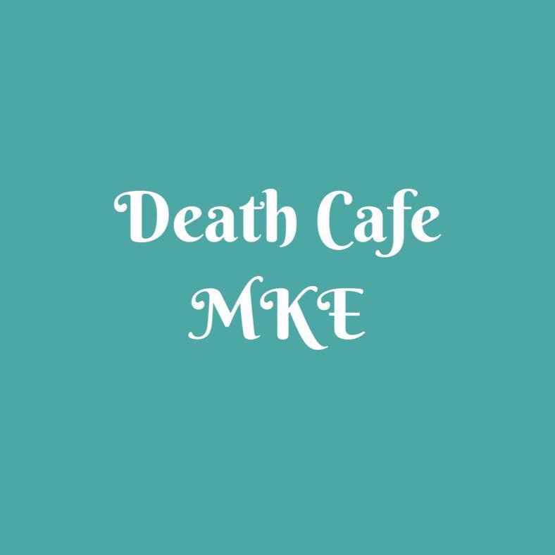 Last Death Cafe MKE Meet Up of 2025