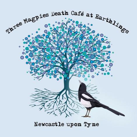 Newcastle upon Tyne Three Magpies Death Cafe at Earthlings