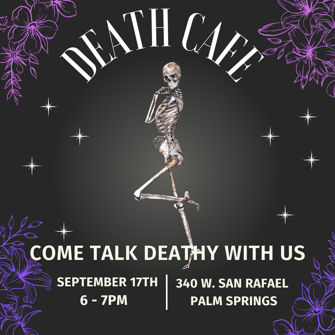 Desert Reflections Death Cafe Palm Springs CA