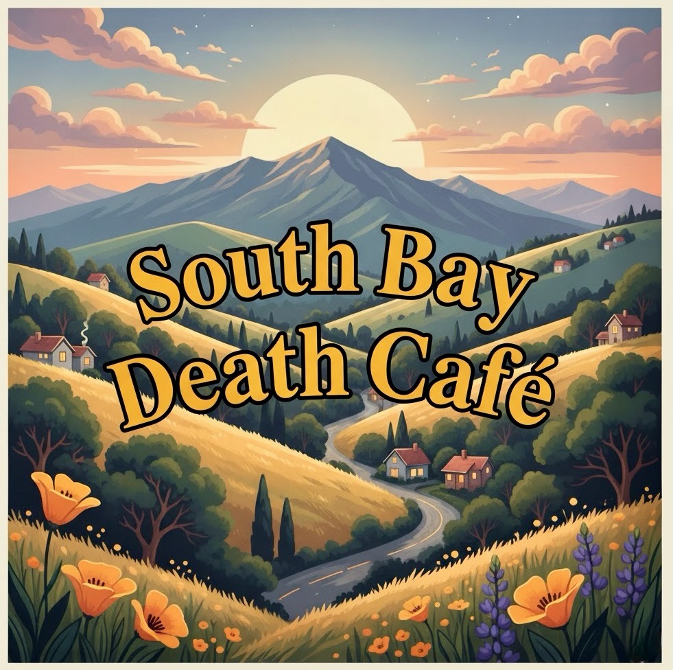 Los Gatos Death Cafe (tentative... read description*)