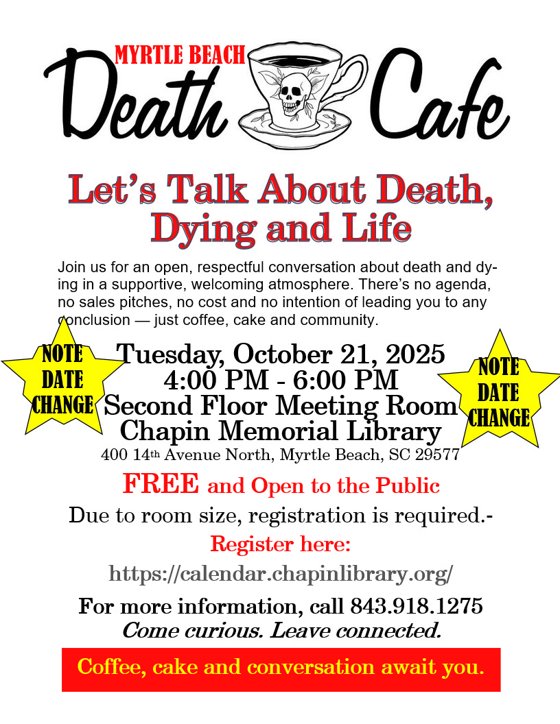 Myrtle Beach SC Weekday Death Cafe at Chapin Memorial Library