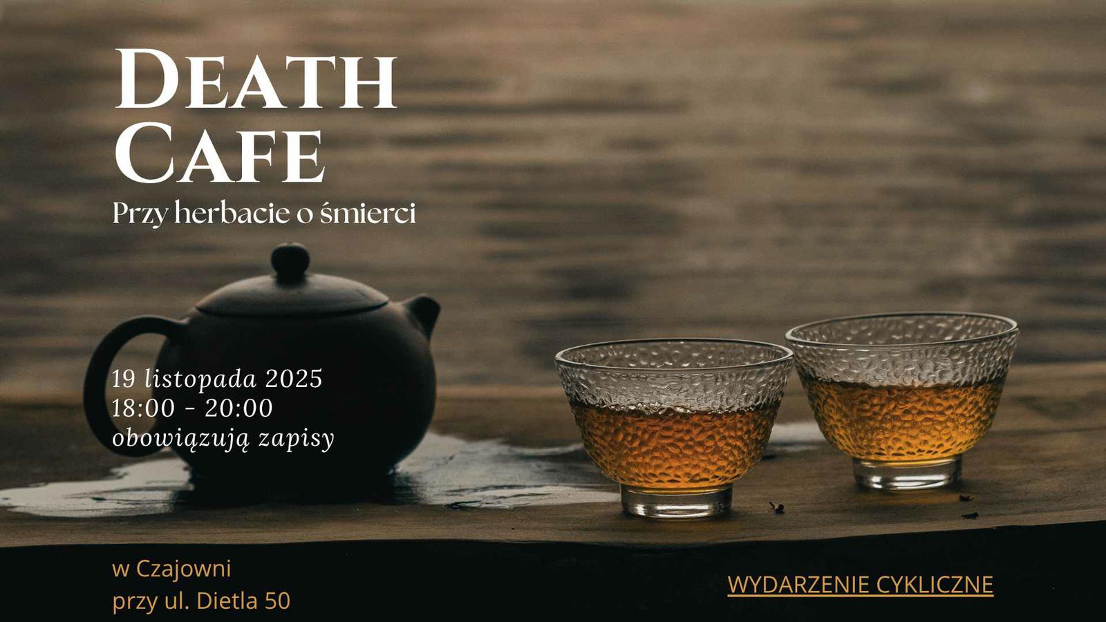 Death Cafe Kraków [Czajownia]
