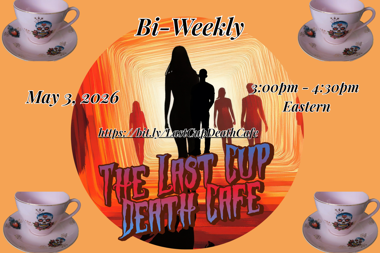 Last Cup Online Death Cafe EDT