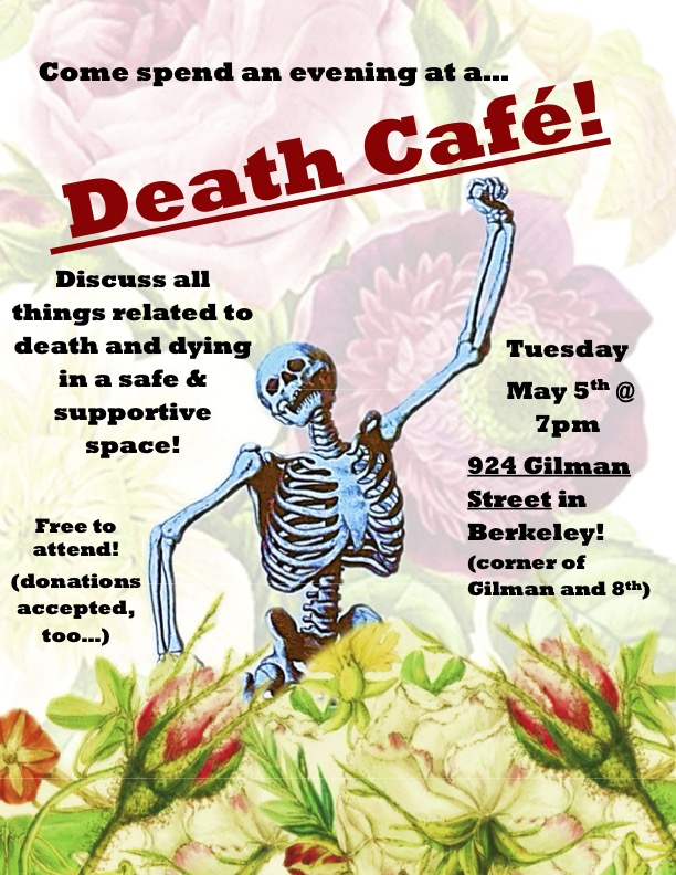 Berkeley CA Death Cafe Returns to 924 Gilman!