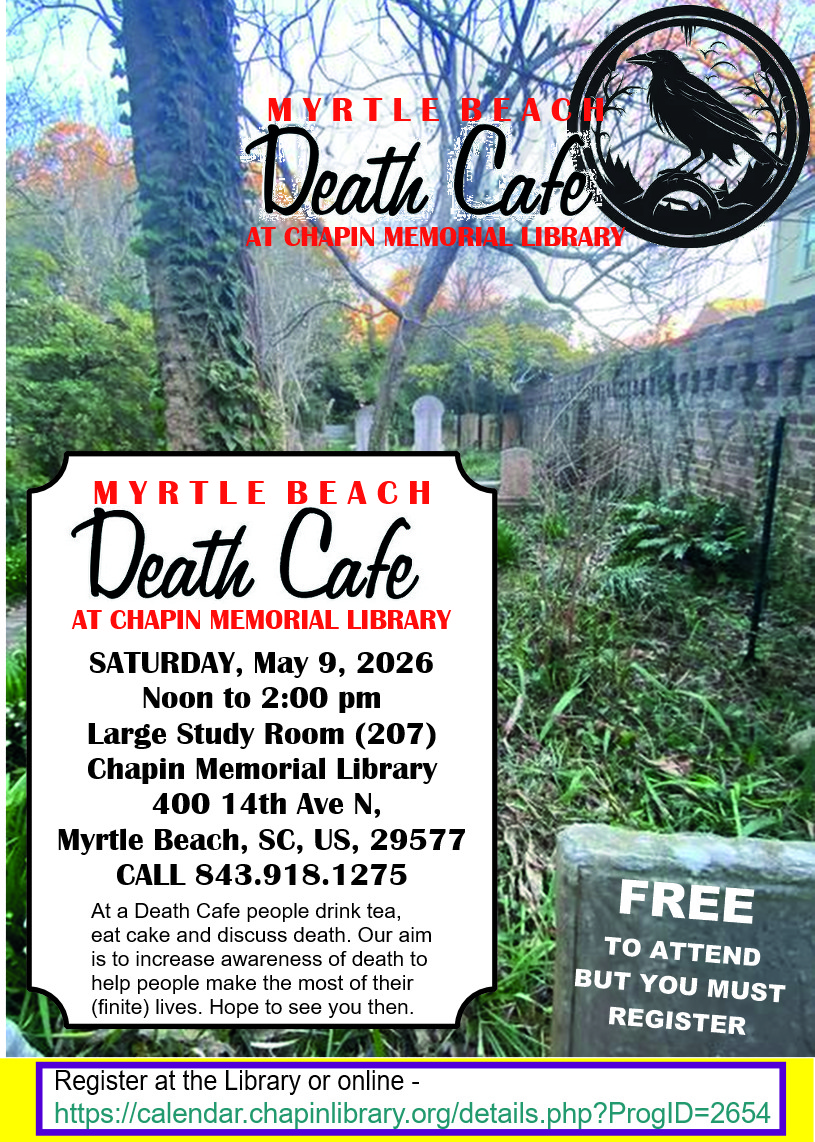 Myrtle Beach Death Cafe at Chapin Memorial Library