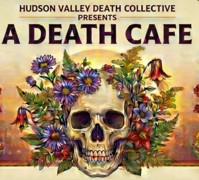 Death Cafe - Hudson Valley