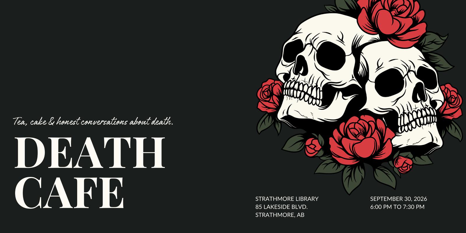 Foothills and Area Death Cafe