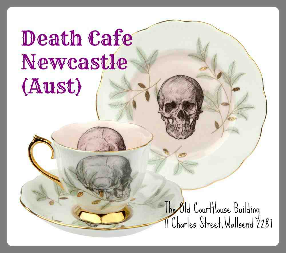 Death Cafe NEWCASTLE (AUSTRALIA)