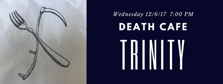 Death Cafe Trinity