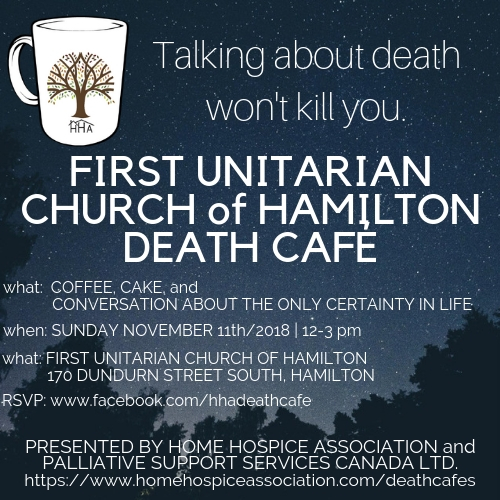 First Unitarian Church of Hamilton Death Cafe presented by Home Hospice Association and Palliative Support Services Canada Ltd.